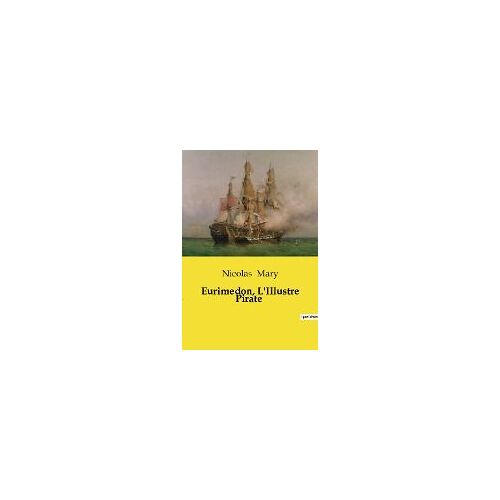 Eurimedon, L'illustre Pirate