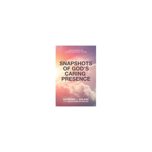 Snapshots Of God's Caring  Presence