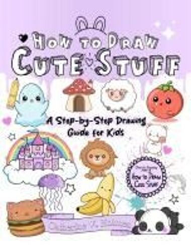 How To Draw Cute Stuff