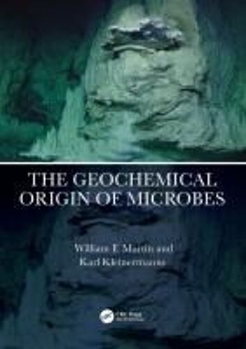 The Geochemical Origin Of Microbes