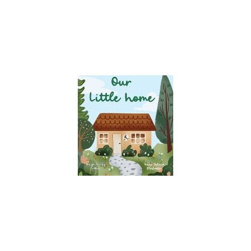 Our Little Home