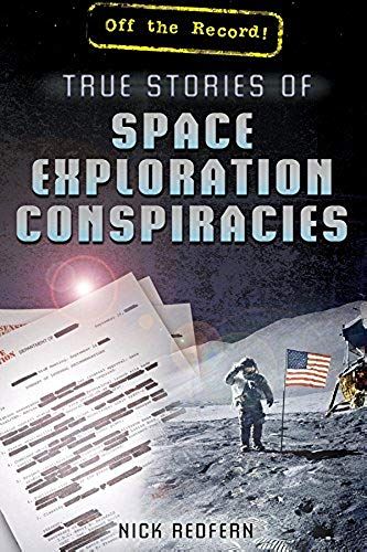 True Stories Of Space Exploration Conspiracies