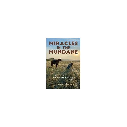 Miracles In The Mundane