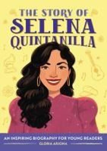 The Story Of Selena Quintanilla