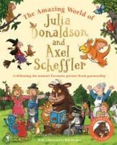 The Amazing World Of Julia Donaldson And Axel Scheffler