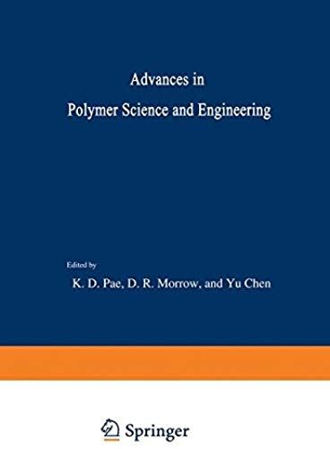 Advances In Polymer Science And Engineering