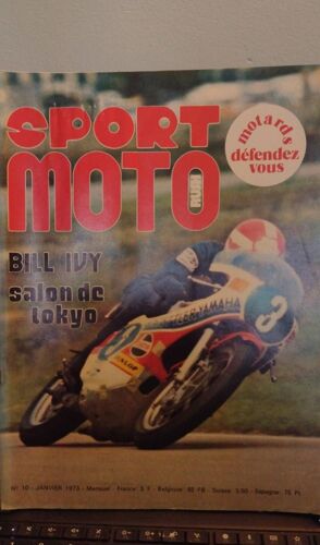 Sport Moto N°10 Janvier 1973 Bill Ivy Salon De Tokyo