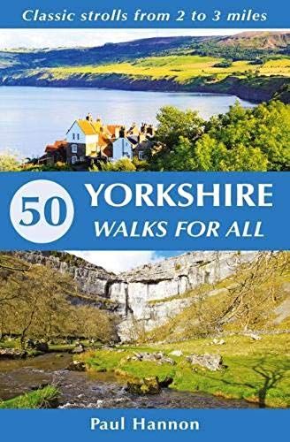 50 Yorkshire Walks For All
