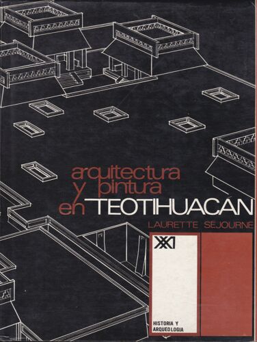 Arquitectura Y Pintura En Teotihuacán