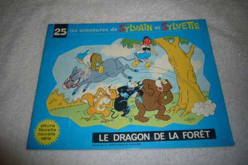 Les Aventures De Sylvain Et Sylvette. N° 25 : Le Dragon De La Forêt ( Album Fleurette Nouvelle Série ).