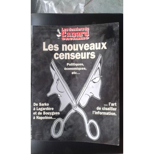 Les Dossiers Du Canard Enchaîné N°105: Les Nouveaux Censeurs