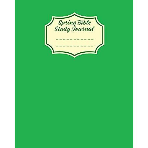 Spring Bible Study Journal: 3 Month Daily Devotions Green Workbook (8x10 190 B&w Pages)