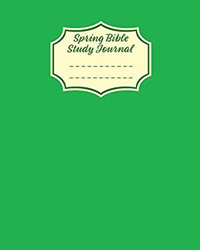 Spring Bible Study Journal: 3 Month Daily Devotions Green Workbook (8x10 190 B&w Pages)