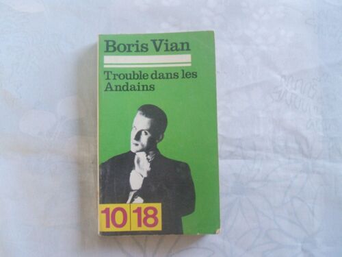 Trouble Dans Les Andains Par Boris Vian//10/18//1970