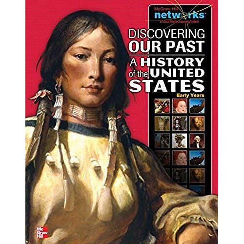 Discovering Our Past: A History Of The United States-Early Years, Student Edition