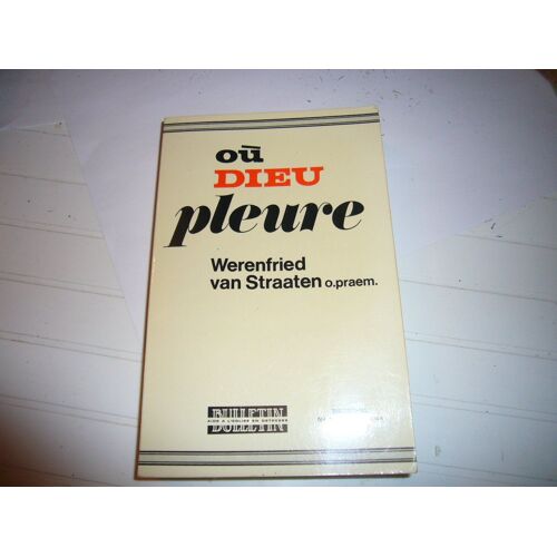 Où Dieu Pleure