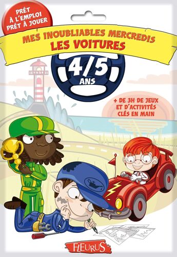 Mes Inoubliables Mercredis - Les Voitures - 4/5 Ans: + De 3 H De Jeux Et D'activités Clés En Main