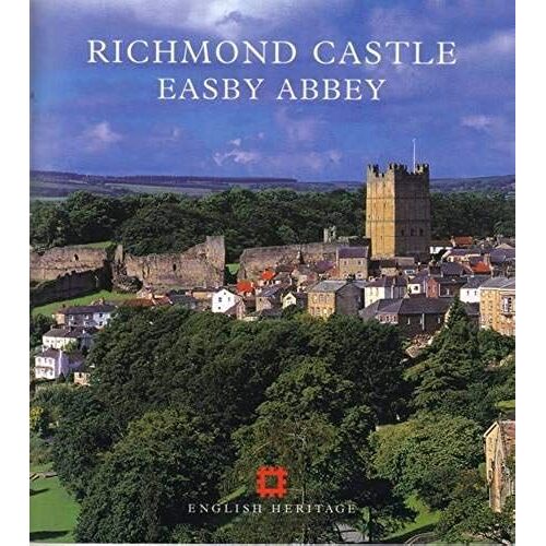 Richmond Castle, Easby Abbey (English Heritage Guidebooks)