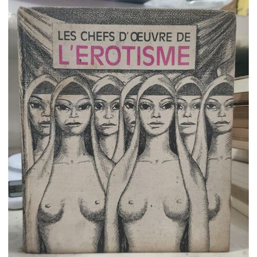 Les Chefs D'oeuvre De L'erotisme