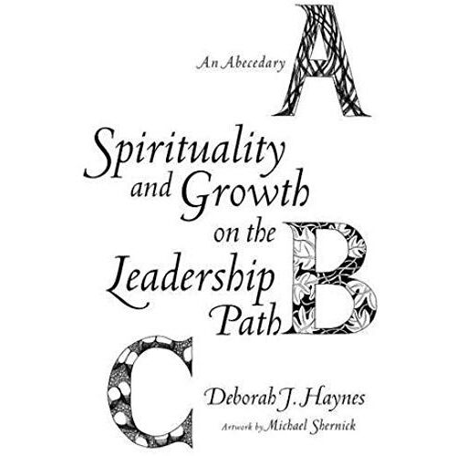 Spirituality And Growth On The Leadership Path