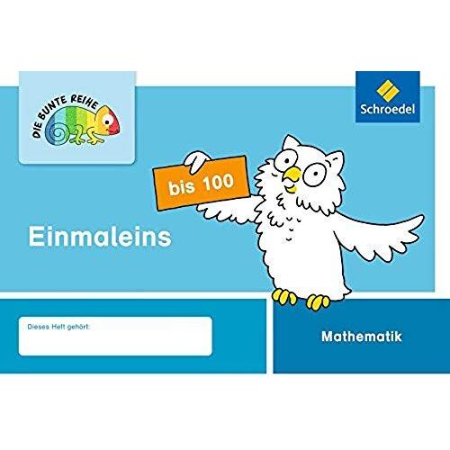 Die Bunte Reihe - Mathematik. Einmaleins Bis 100