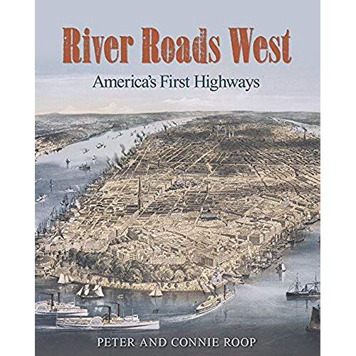 River Roads West: America's First Highways