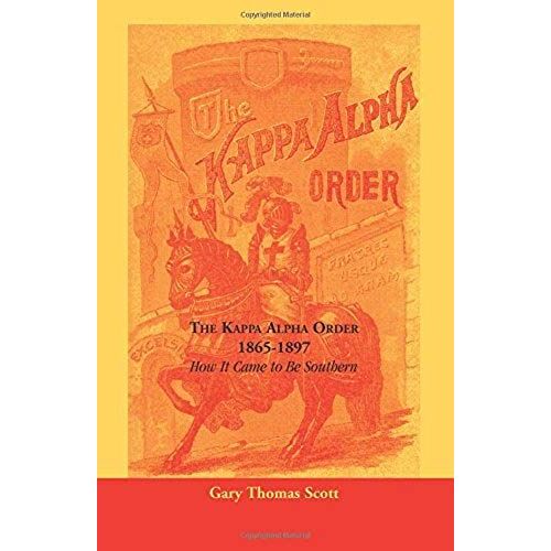 The Kappa Alpha Order, 1865-1897