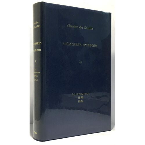 Memoires D'espoir T. 1le Renouveau 1958-1962