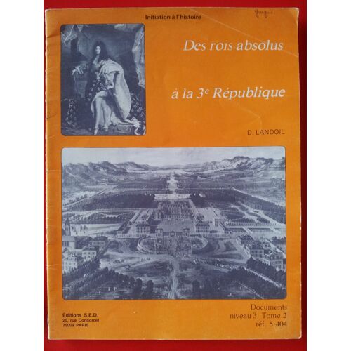 Des Rois Absolus À La Troisième République Documentsniveau 3 Tome 2 Ref. 5404