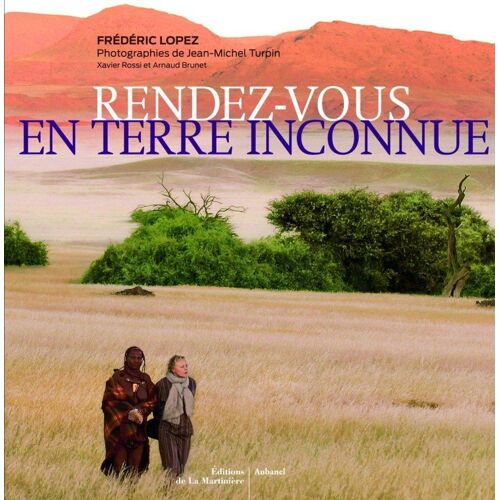 Rendez-Vous En Terre Inconnue (Ancienne Édition)