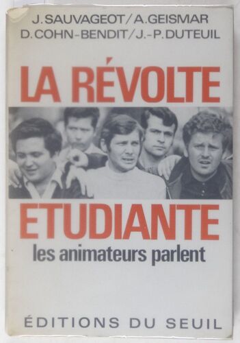 La Révolte Étudiante : Les Animateurs Parlent