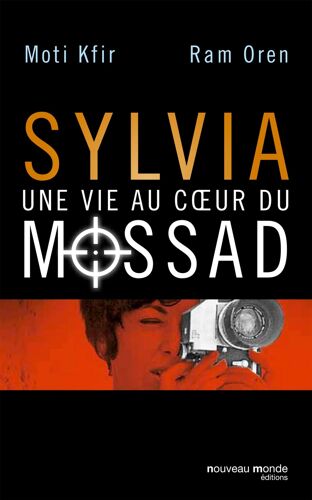 Sylvia, Une Vie Au Coeur Du Mossad