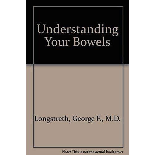 Understanding Your Bowels