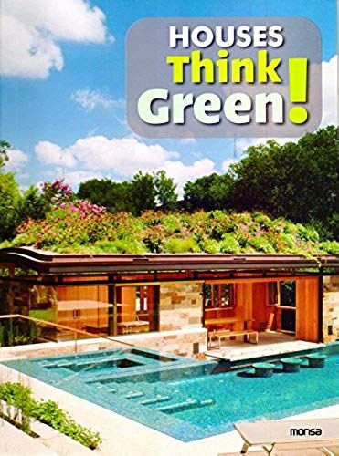 Houses Think Green!