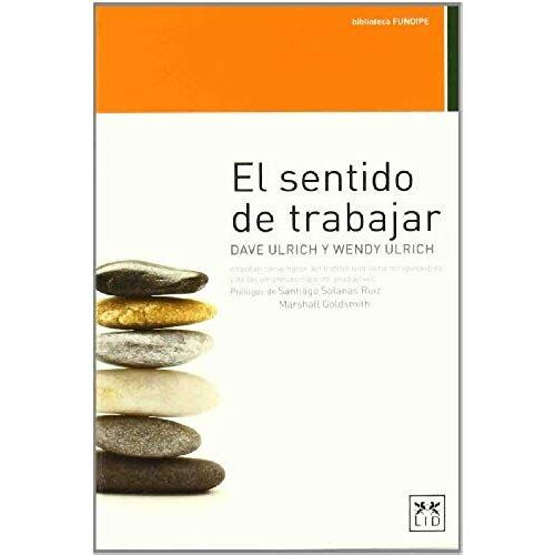 Ulrich, W: Sentido De Trabajar