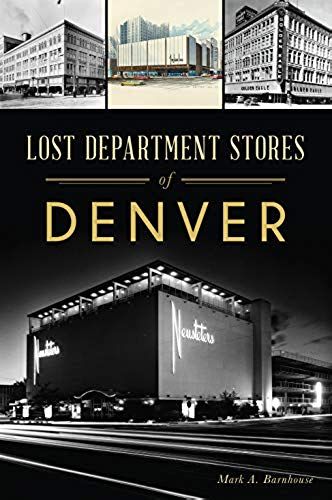 Lost Department Stores Of Denver