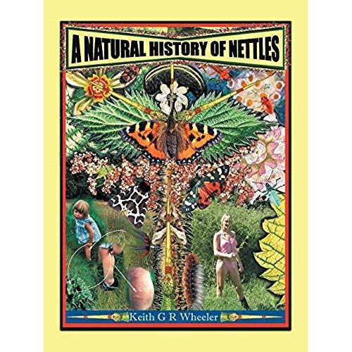 A Natural History Of Nettles