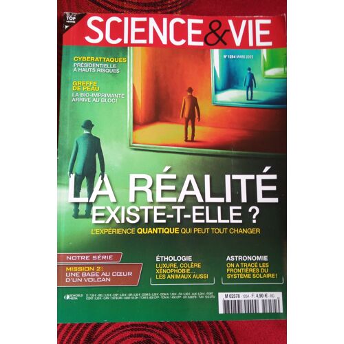 Magasine Science Et Vie Mars 2022 - Réalité Existe T Elle