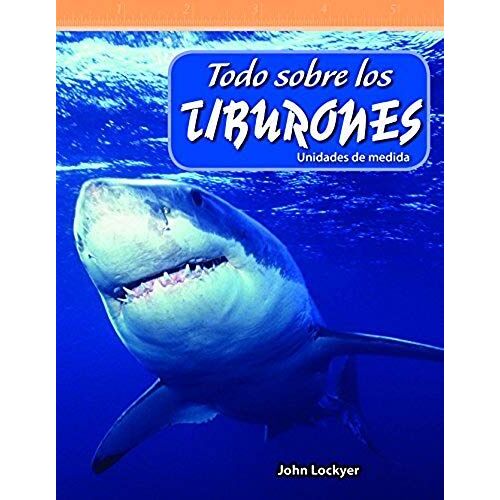 Todo Sobre Los Tiburones