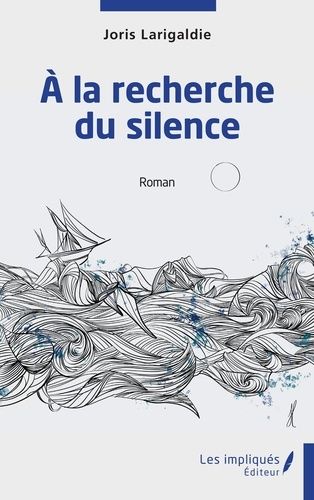 A La Recherche Du Silence