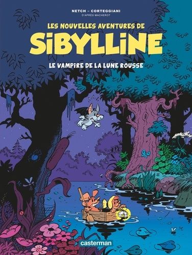 Les Nouvelles Aventures De Sibylline - Tome 2 - Le Vampire De La Lune Rousse