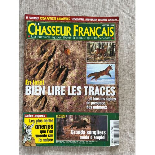 Le Chasseur Français Magazine.No 1271 . Janvier 2003 .En Forêt, Bien Lire Les Traces.