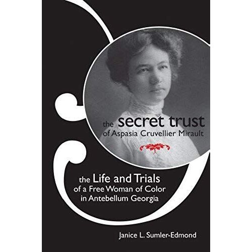 The Secret Trust Of Aspasia Cruvellier Mirault