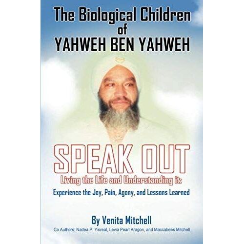 The Biological Children Of Yahweh Ben Yahweh Speak Out