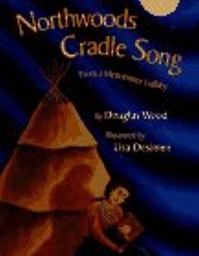 Northwoods Cradle Song: From A Menominee Lullaby