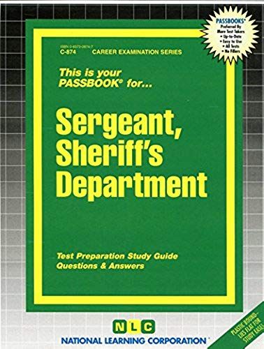Sergeant, Sheriff's Department: Test Preparation Study Guide, Questions & Answers