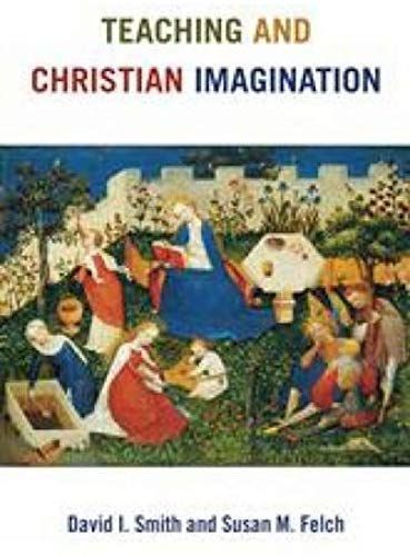 Teaching And Christian Imagination