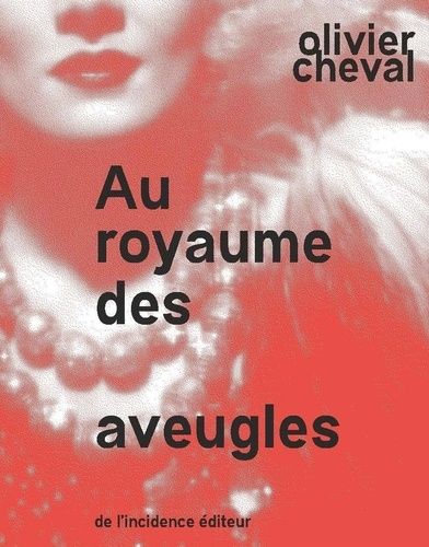 Au Royaume Des Aveugles