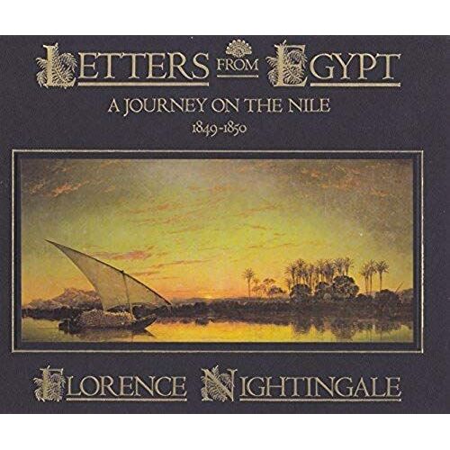 Letters From Egypt: A Journey On The Nile, 1849-1850
