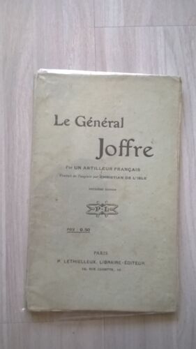 Le General Joffre Par Un Artilleur Francais Avril 1915